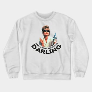 Absolutely Fabulous Darling Crewneck Sweatshirt